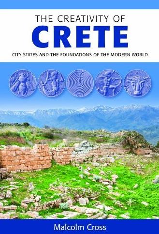 The Creativity of Crete, Malcolm Cross 2011